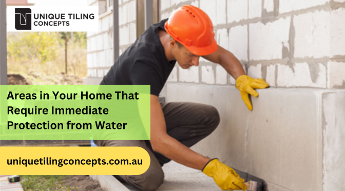 Areas in Your Home That Require Immediate Protection from Water